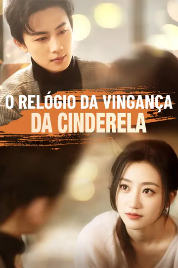 Pôster de O Relógio da Vingança da Cinderela