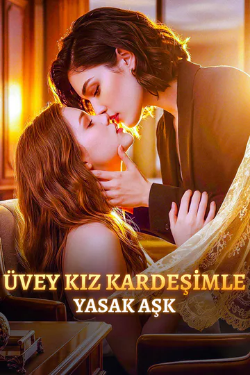 ÜVEY KIZ KARDEŞİMLE YASAK AŞK afişi