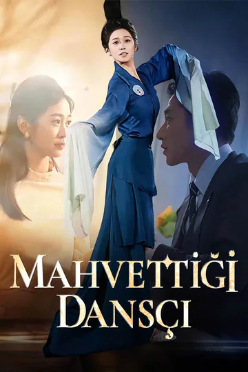 MAHVETTİĞİ DANSÇI afişi