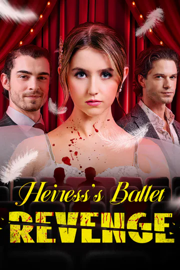 Постер на „Heiress’s Ballet Revenge“