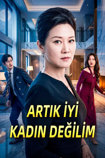 ARTIK İYİ KADIN DEĞİLİM afişi