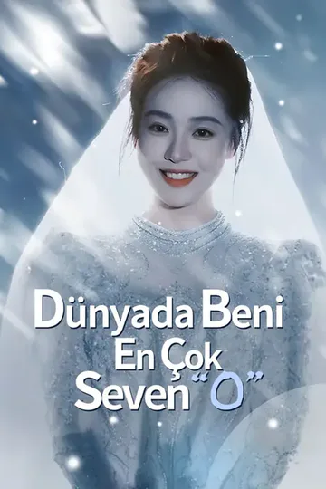 Dünyada Beni En Çok Seven “O” afişi