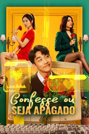 Pôster de Confesse ou Seja Apagado(Dublado)
