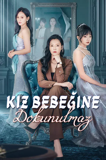 Kız bebeğine dokunulmaz. afişi