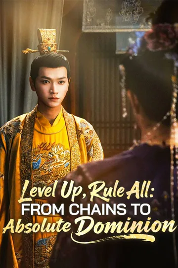 Level Up, Rule All: From Chains to Absolute Dominion poster
