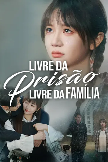 Pôster de Livre da Prisão, Livre da Família