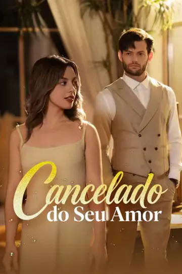 Pôster de (Dublado) Cancelado do Seu Amor