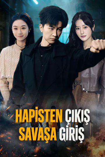 HAPİSTEN ÇIKIŞ SAVAŞA GİRİŞ afişi