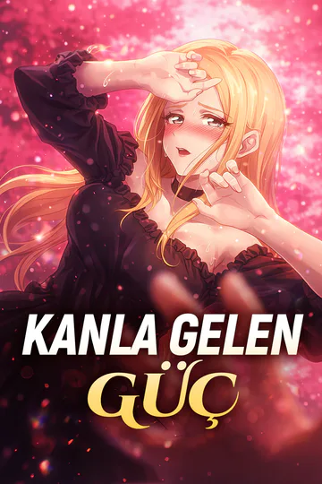 KANLA GELEN GÜÇ afişi