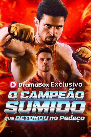 Pôster de O Campeão Sumido que Detonou no Pedaço