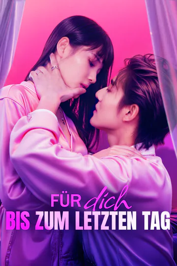 Poster von Für dich bis zum letzten Tag