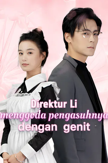 Poster Direktur Li menggoda pengasuhnya dengan genit-1