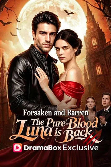 Forsaken and Barren, The Pure-Blood Luna is Back poster