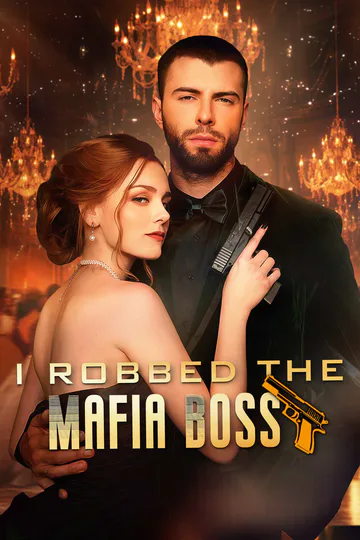 I Robbed the Mafia Boss poster