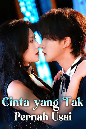Poster Cinta yang Tak Pernah Usai