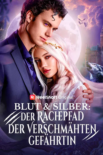 Poster von Blut & Silber: Der Rachepfad der verschmähten Gefährtin