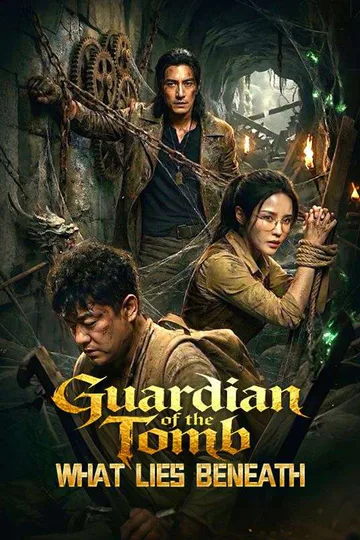 Guardian of the Tomb: What Lies Beneath poster