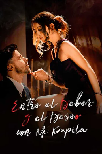 Póster de (Doblado) Entre el Deber y el Deseo con Mi Pupila