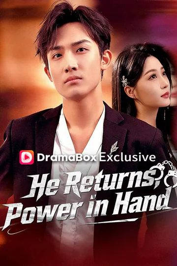 He Returns, Power in Hand poster