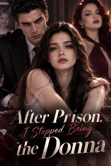 After Prison, I Stopped Being the Donna poster