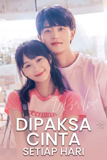 Poster Dipaksa Cinta Setiap Hari