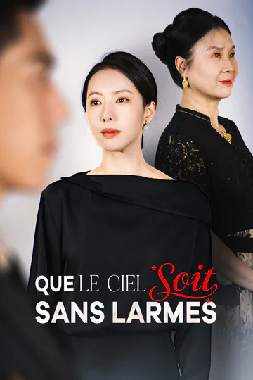 Affiche de Que le Ciel soit sans Larmes