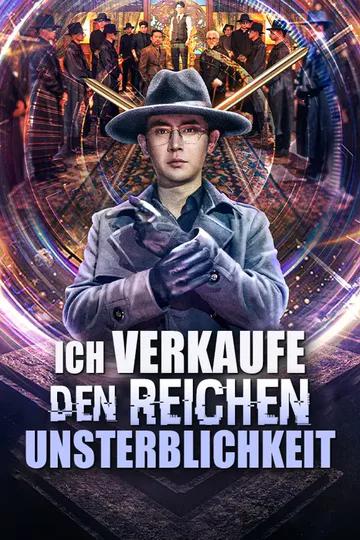 Poster von Ich verkaufe den Reichen Unsterblichkeit