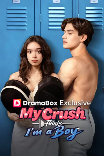 My Crush Thinks I'm A Boy poster