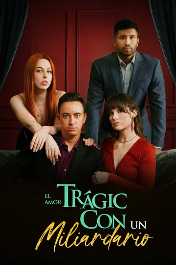 โปสเตอร์ ความรักที่โชคร้ายกับเศรษฐีหลายพันล้าน