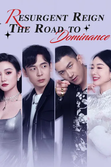 Resurgent Reign: The Road to Dominance poster