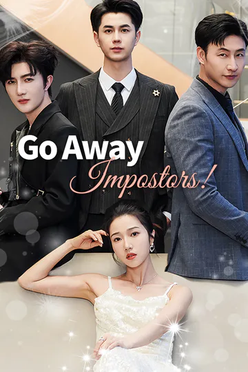 Go Away, Impostors! poster