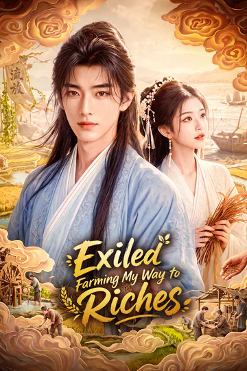 Exiled, Farming My Way to Riches poster