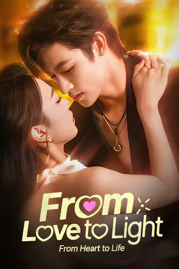 From Love to Light, From Heart to Life poster