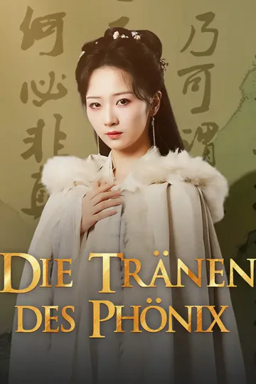 Poster von Die Tränen des Phönix
