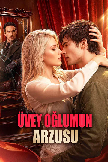 ÜVEY OĞLUMUN ARZUSU afişi