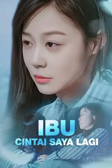 Poster Ibu, Cintai Saya Lagi
