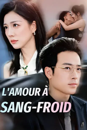 Affiche de L'Amour à Sang-Froid