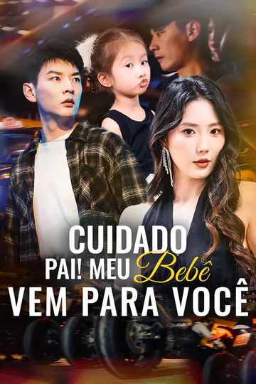 Pôster de Cuidado, pai! Meu bebê vem para você