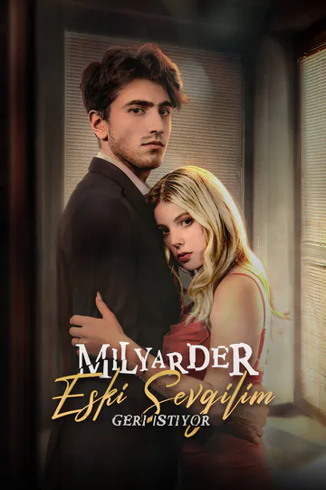 Milyarder Eski Sevgilim Geri İstiyor afişi