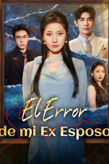 Póster de El Error de mi Ex Esposo