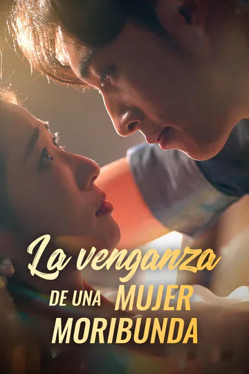 Póster de La venganza de una mujer moribunda