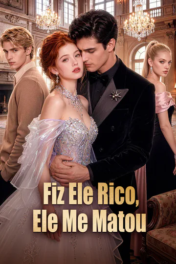 Pôster de Fiz Ele Rico, Ele Me Matou