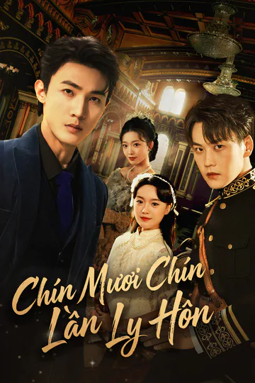 Poster phim (Lồng tiếng) Chín Mươi Chín Lần Ly Hôn
