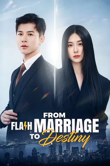 From Flash Marriage To Destiny poster