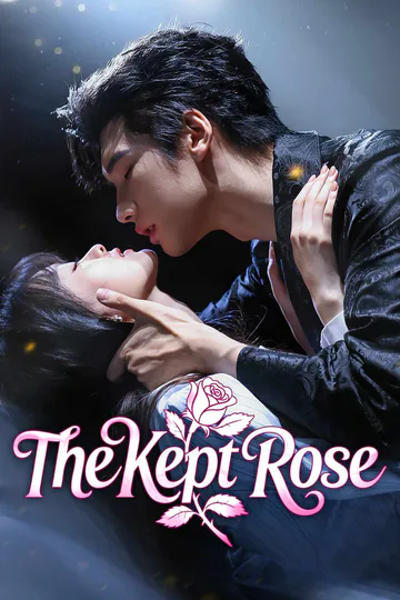 The Kept Rose poster