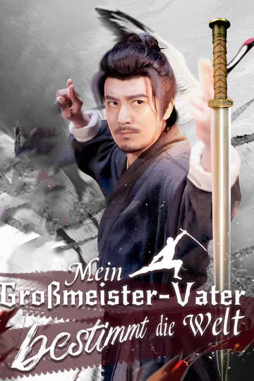 Poster von [Synchron]Mein Großmeister-Vater bestimmt die Welt