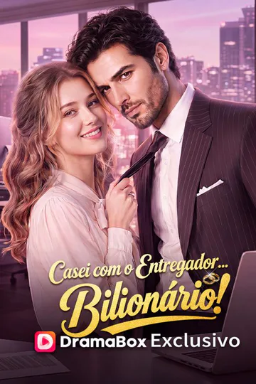 Pôster de Casei com o Entregador... Bilionário! (Dublado)