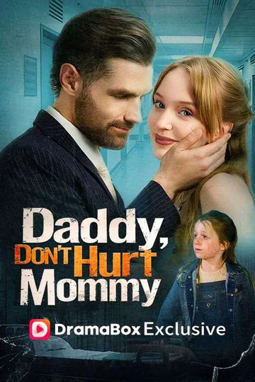 Daddy, Don't Hurt Mommy poster