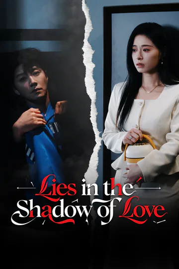 Lies in the Shadow of Love poster