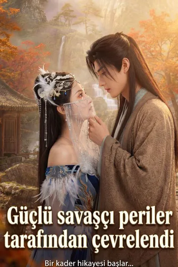 Güçlü savaşçı periler tarafından çevrelendi afişi